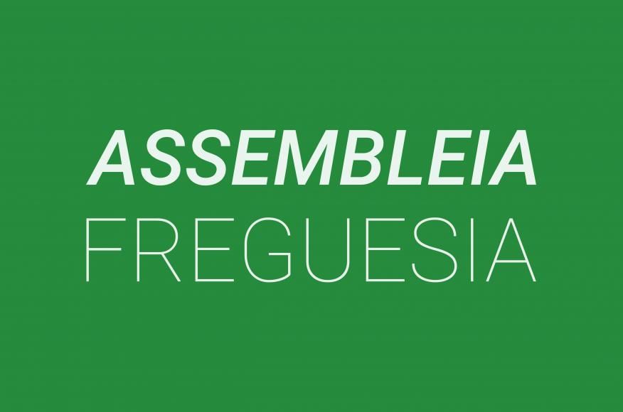 Edital - Sess&atilde;o Ordin&aacute;ria Assembleia Freguesia 27 abril 2026