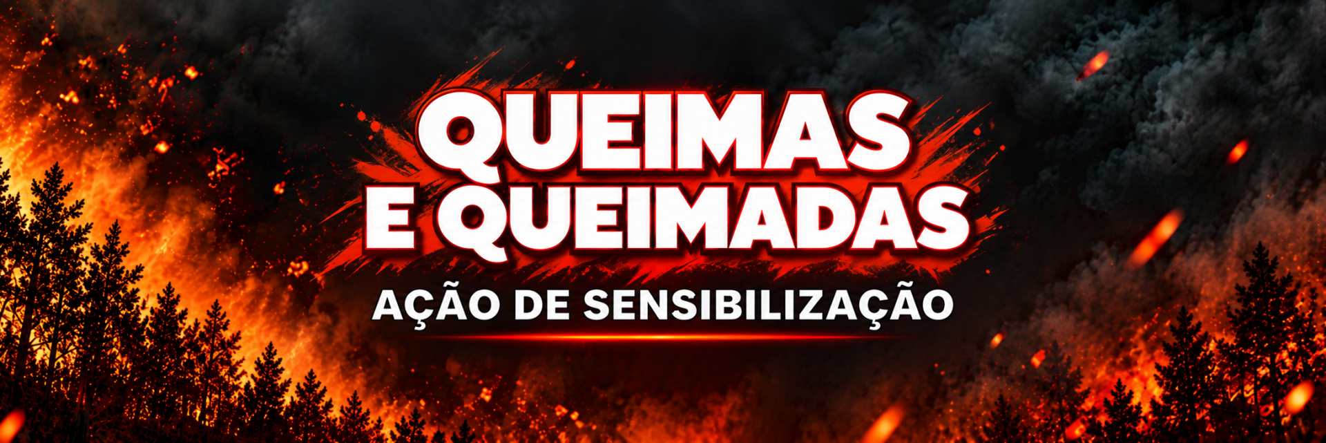 A&ccedil;&atilde;o de Sensibiliza&ccedil;&atilde;o - Queimas e queimadas